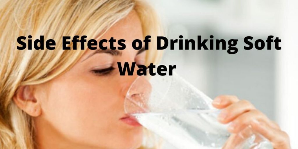 side effects of drnking softened water