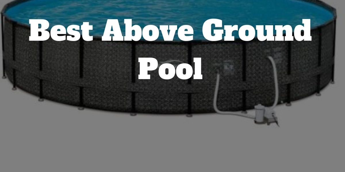 Best above ground pool