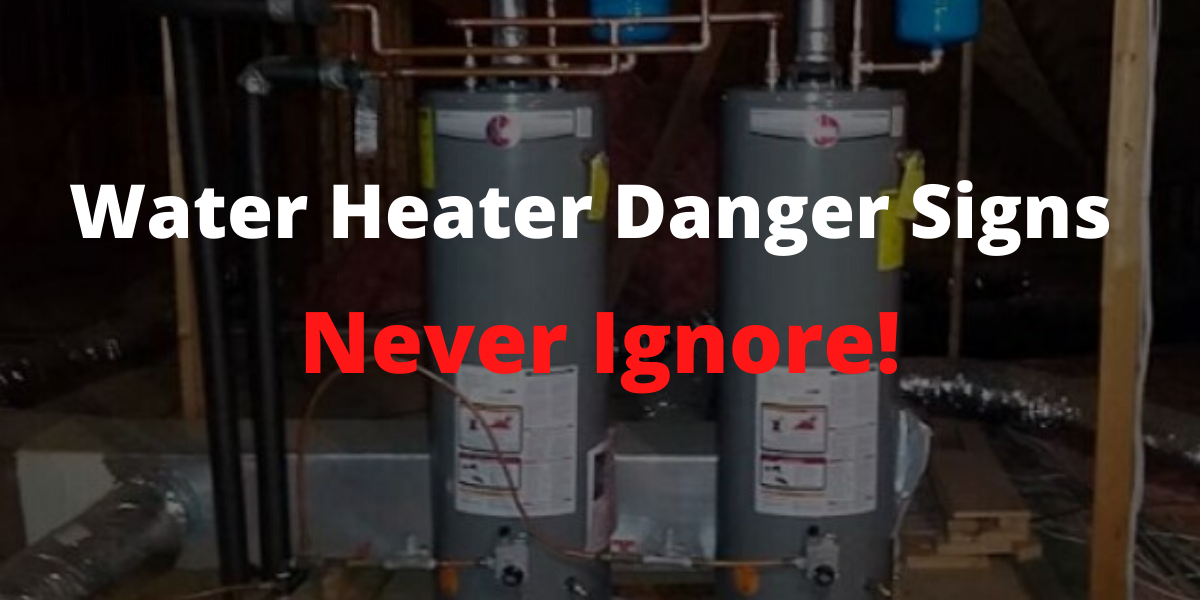 Water heater danger signs